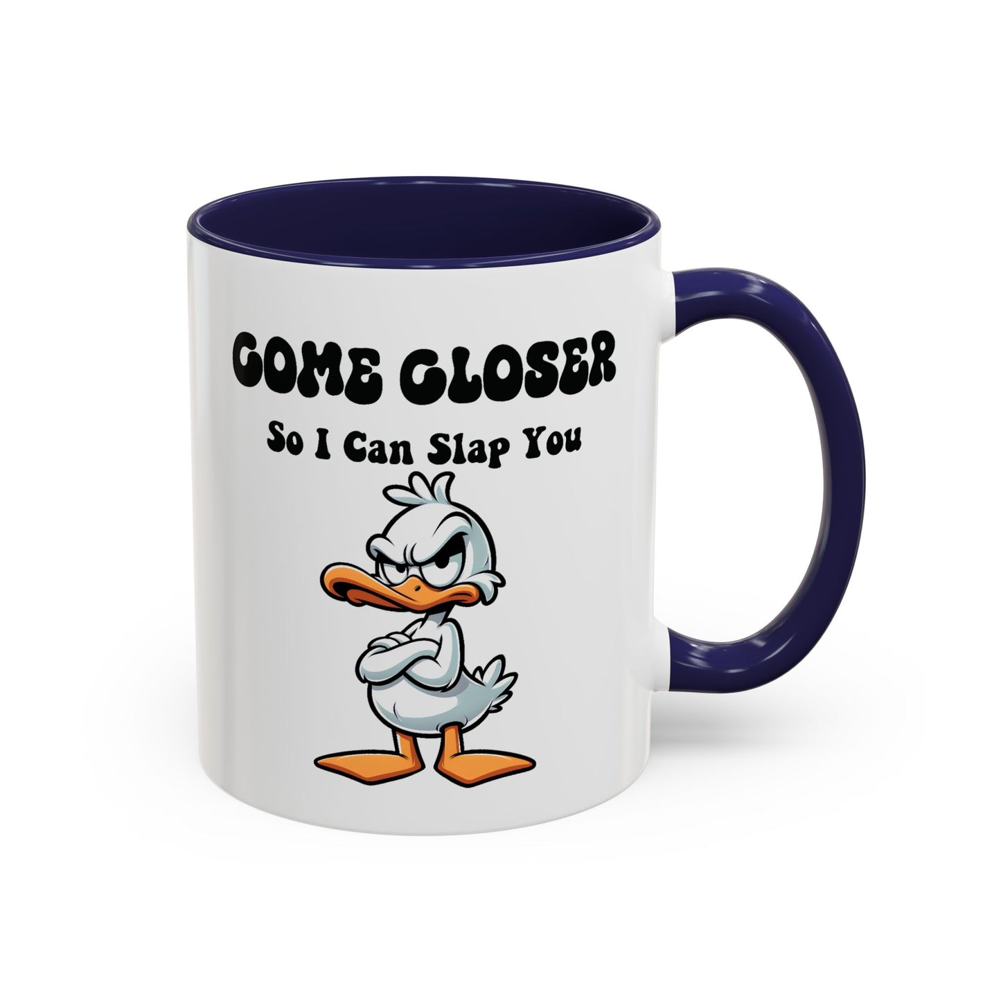 Office Mug - Come Closer