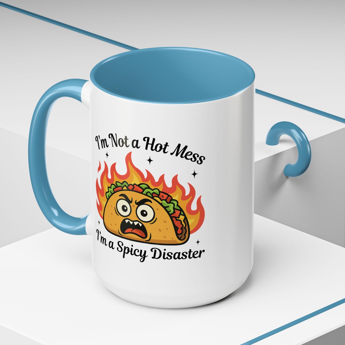 Humor Mug - I'm Not a Hot Mess