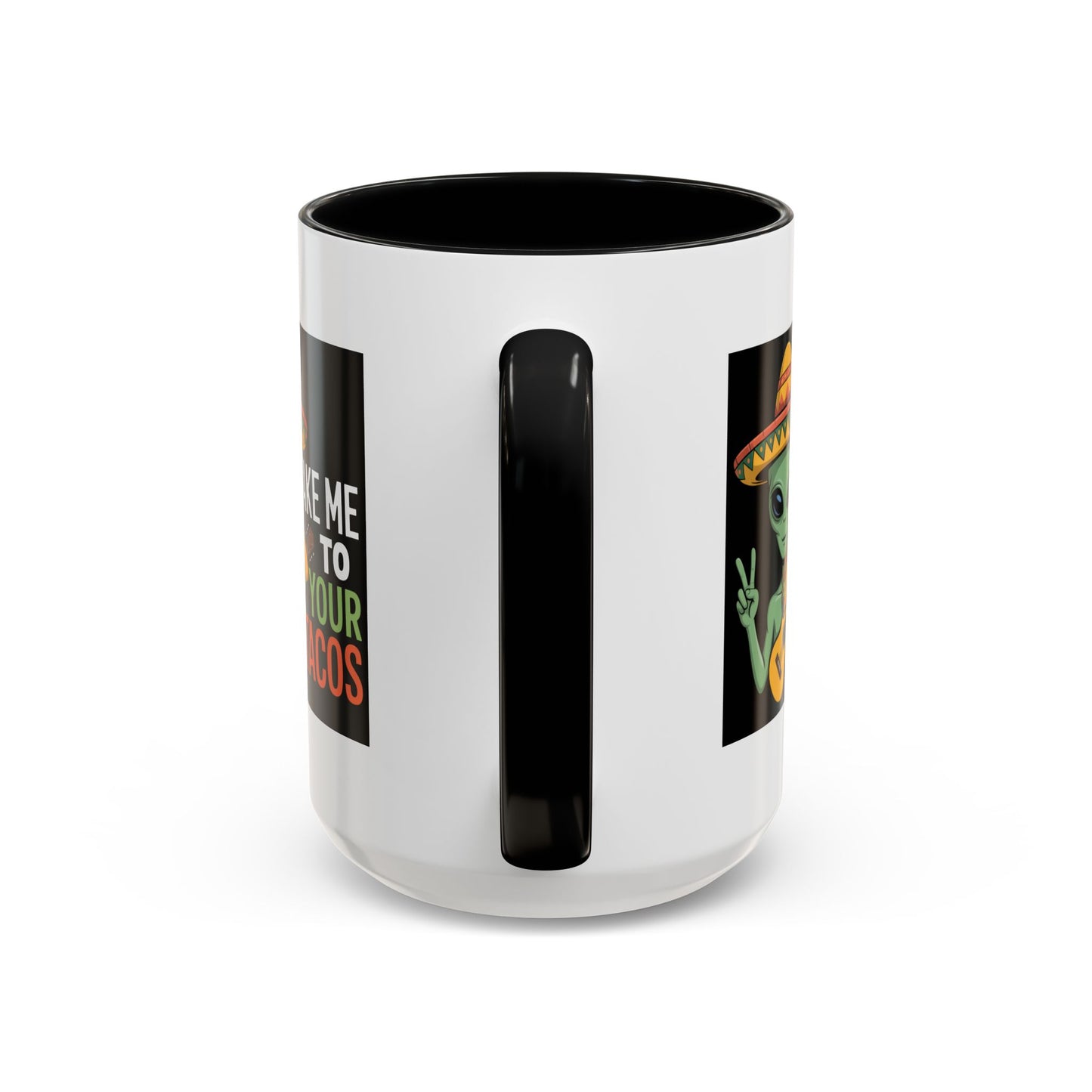 Alien Mug - Take Me To Your Tacos
