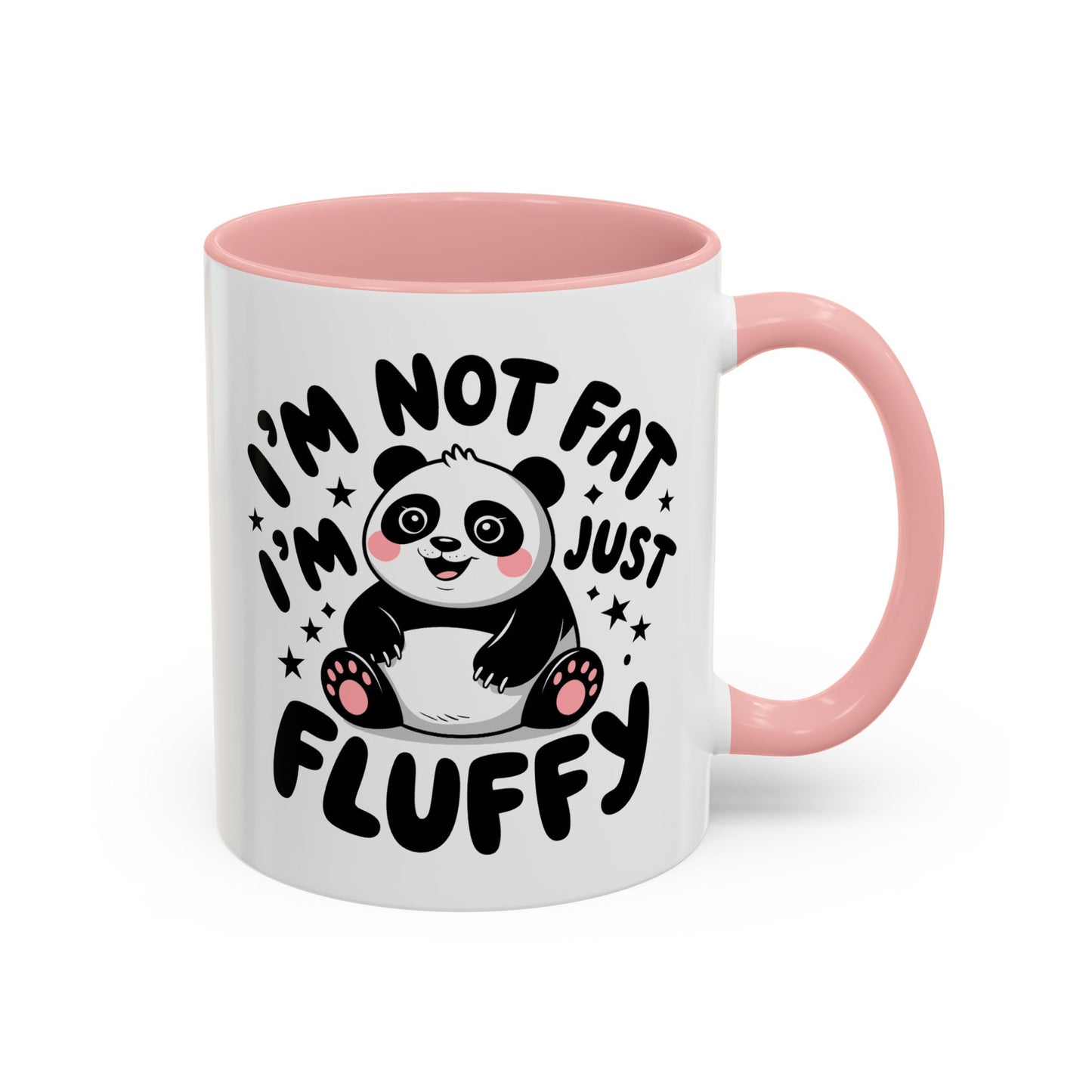 Humor Mug - I'm Not Fat I'm Just Fluffy