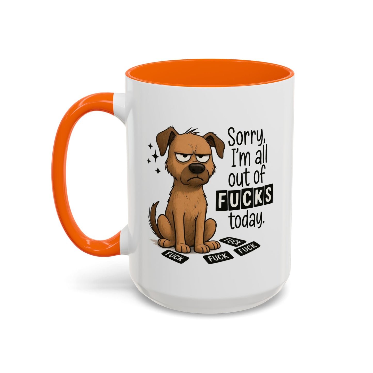 Adult Mug - Sorry I'm All Out of Fucks