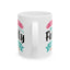 Humor Mug - If You Met My Family