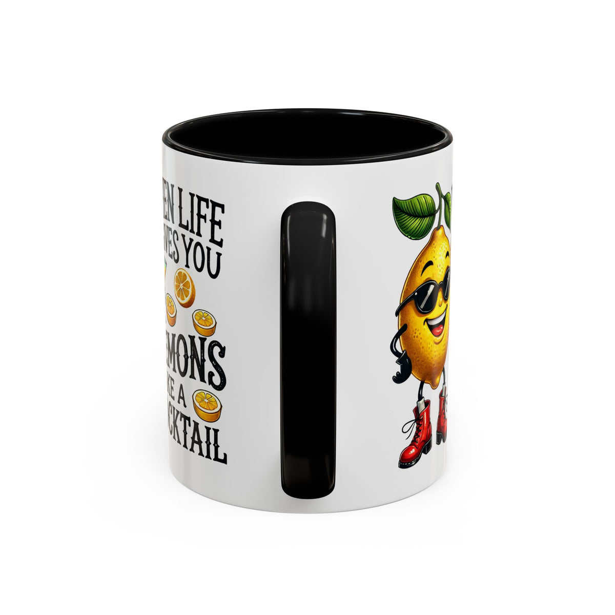 Humor Mug - When Life Gives You Lemons