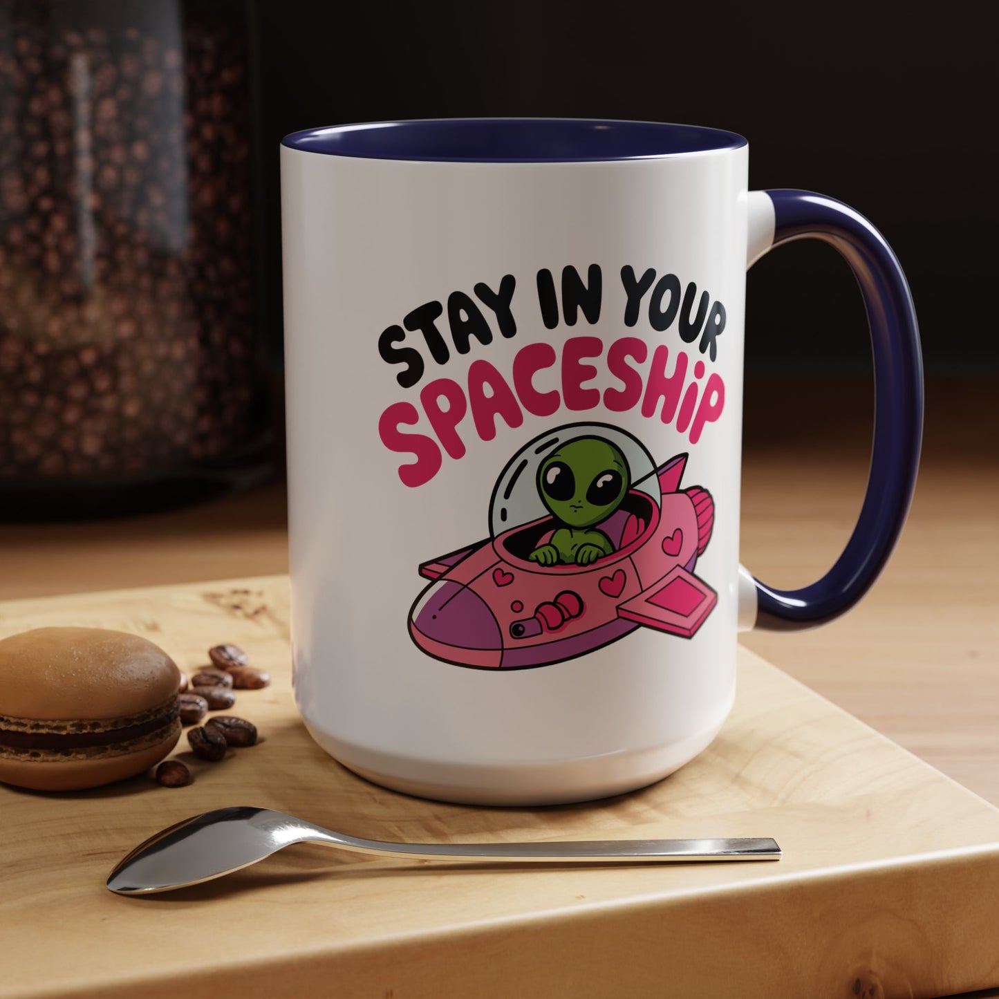 Alien Mug - Stay In Your Spaceship