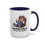 Humor Mug - Sounds Like A