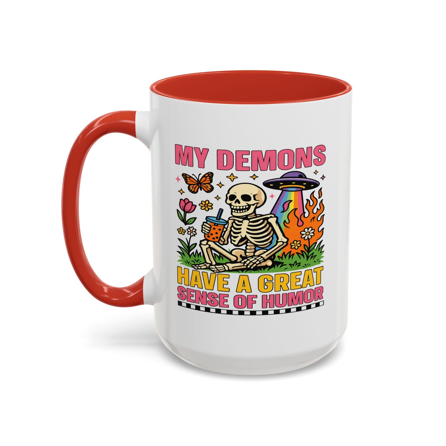 Humor Mug - My Demons