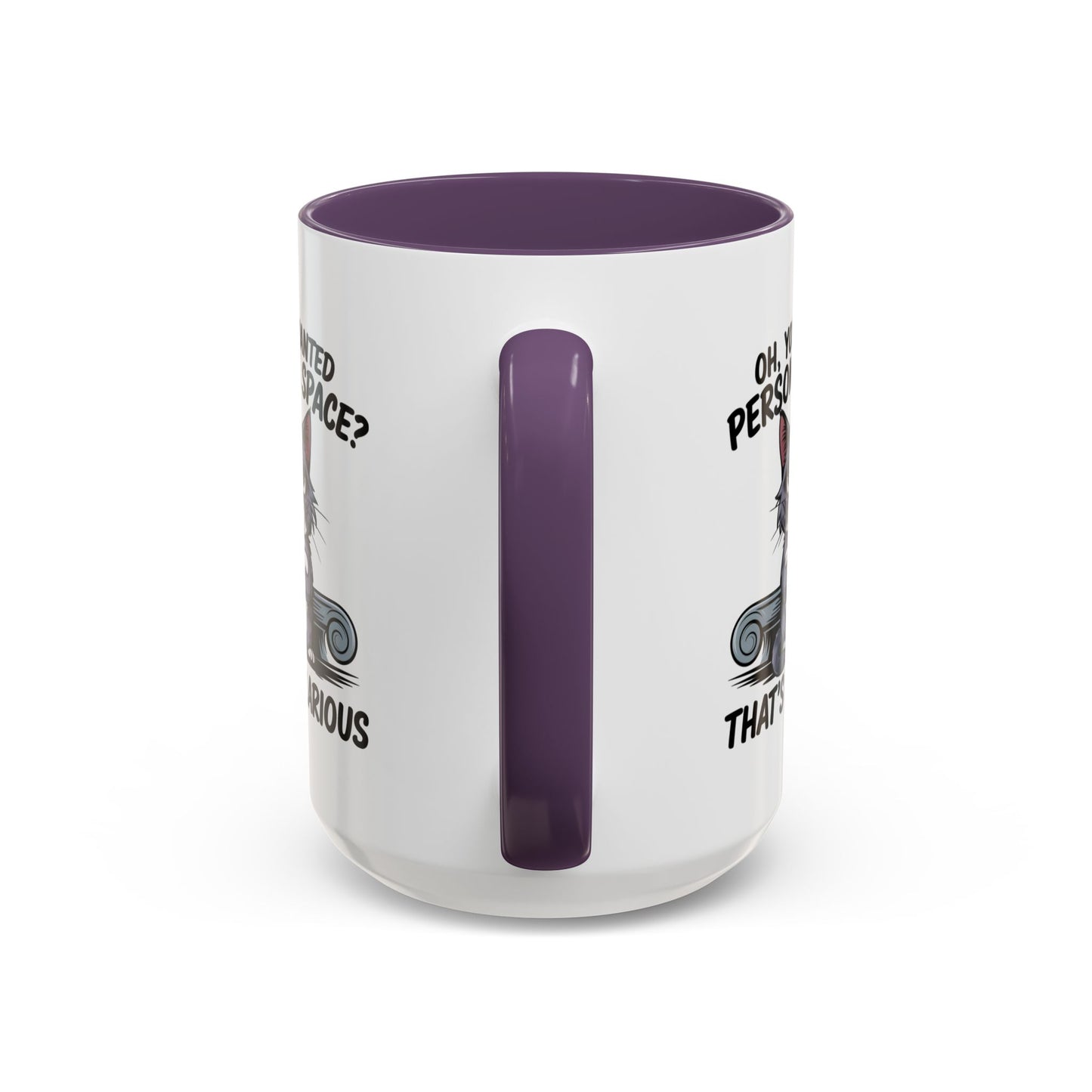 Animal Mug - Oh, You Wanted Personal Space?
