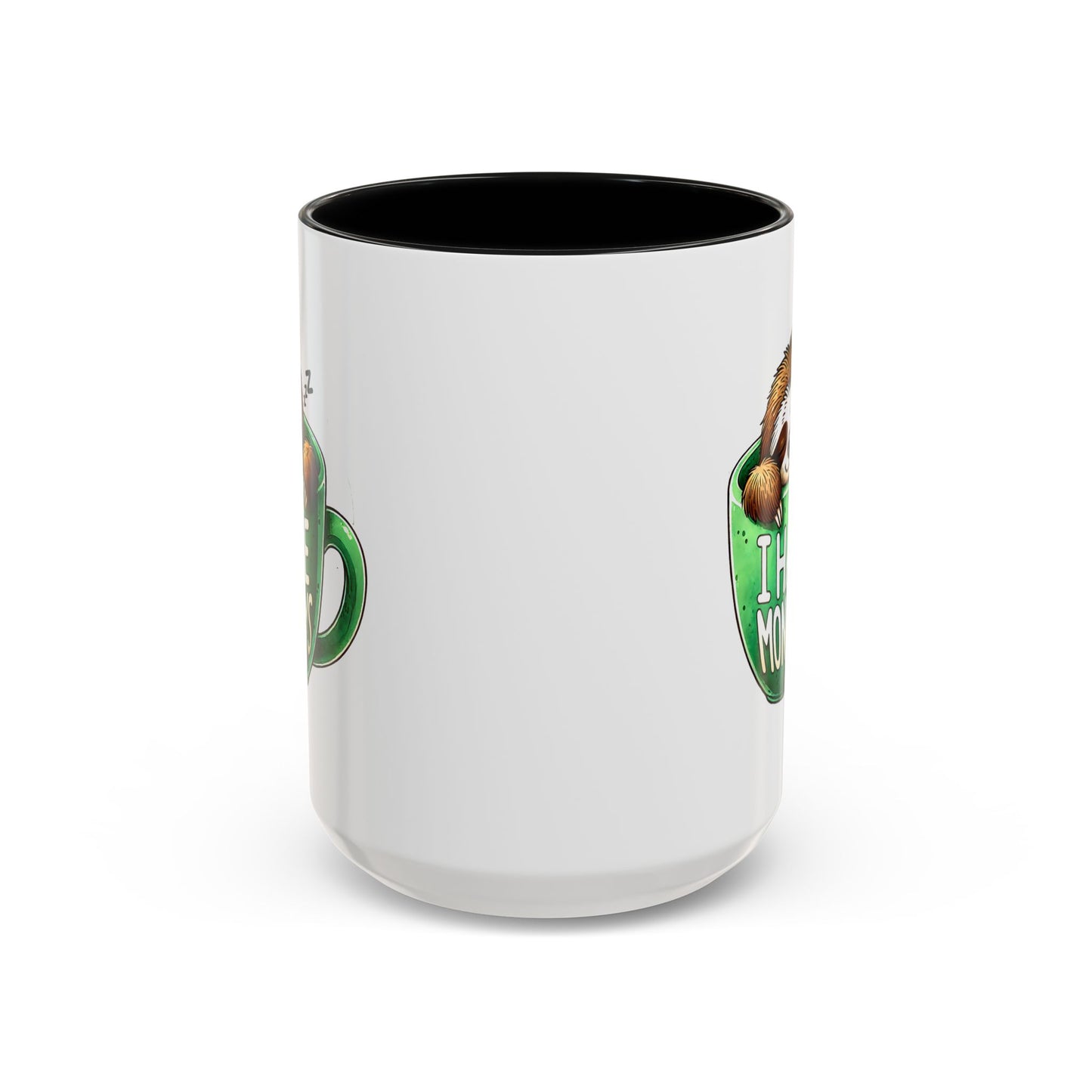 Humor Mug - I Hate Mondays