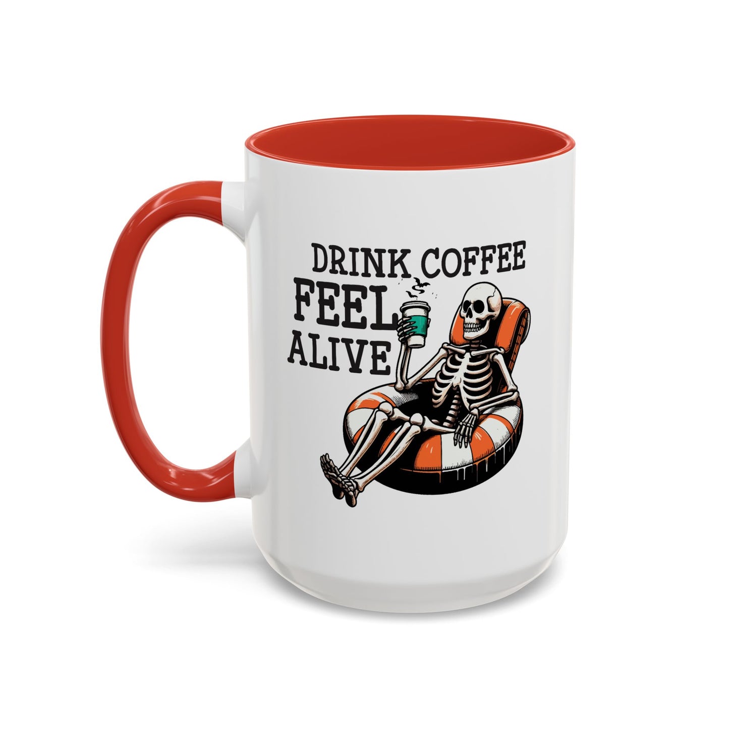Humor Mug - Drink Coffee Feel Alive