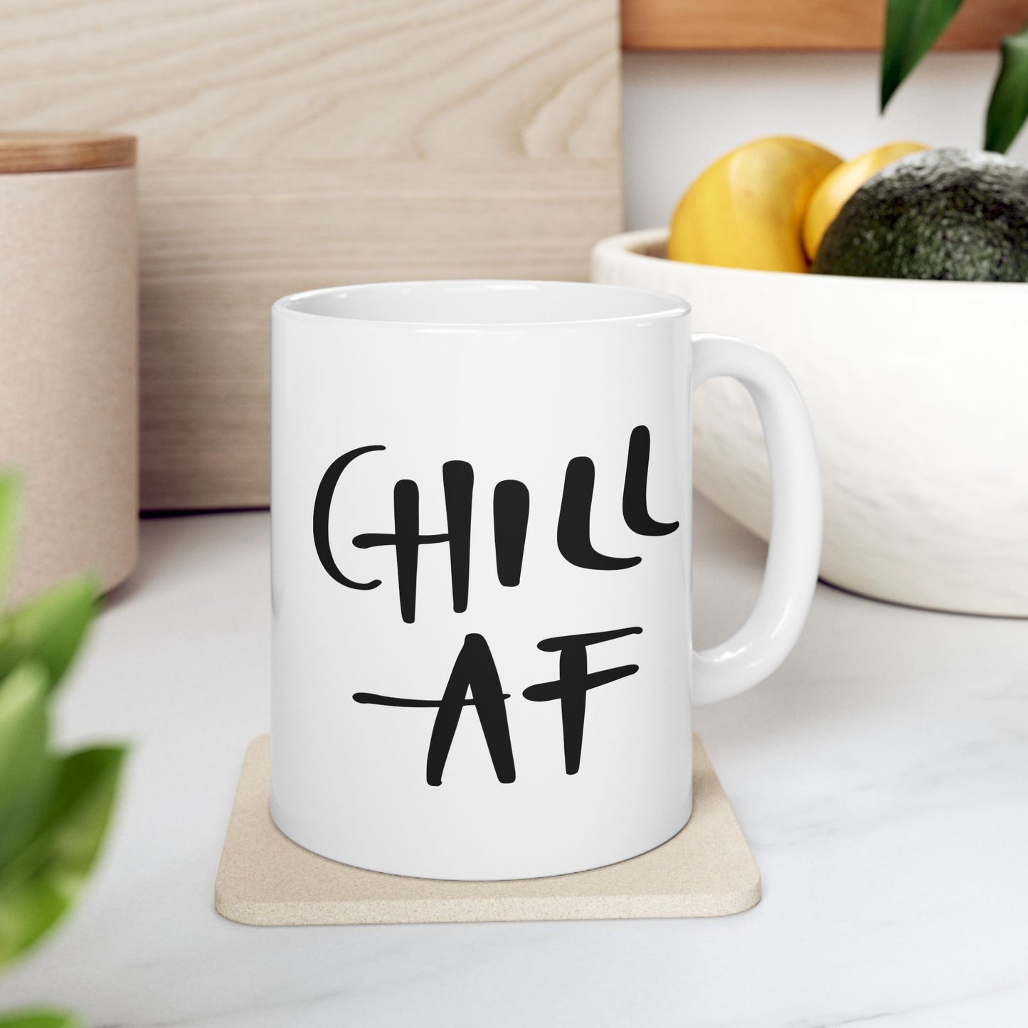Humor Mug - Chill AF