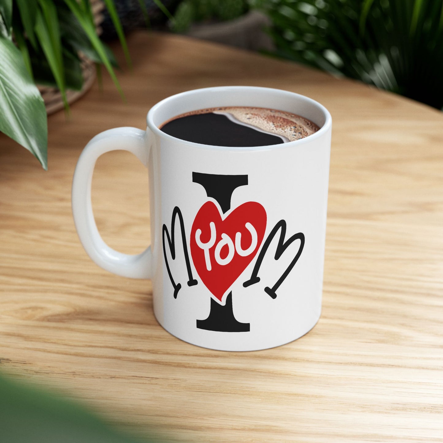 Mother's Day Mug - I Love You Mom