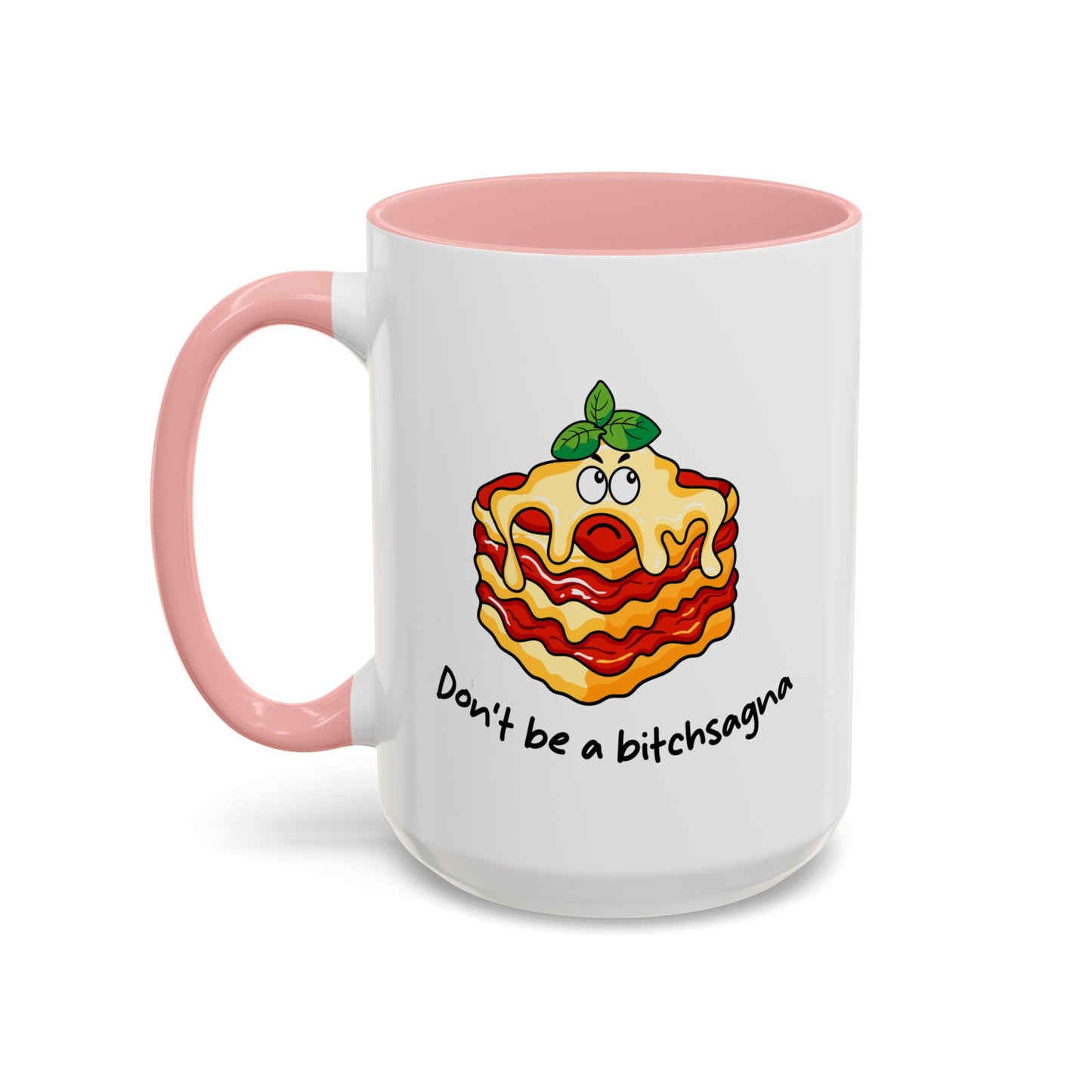 Adult Mug - Don't Be A Bitchsagna