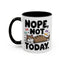 Animal Mug - Nope, Not Today