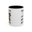 Humor Mug -I'm Not Bossy I Just Have Better Ideas