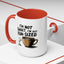 Humor Mug - I'm Not Short