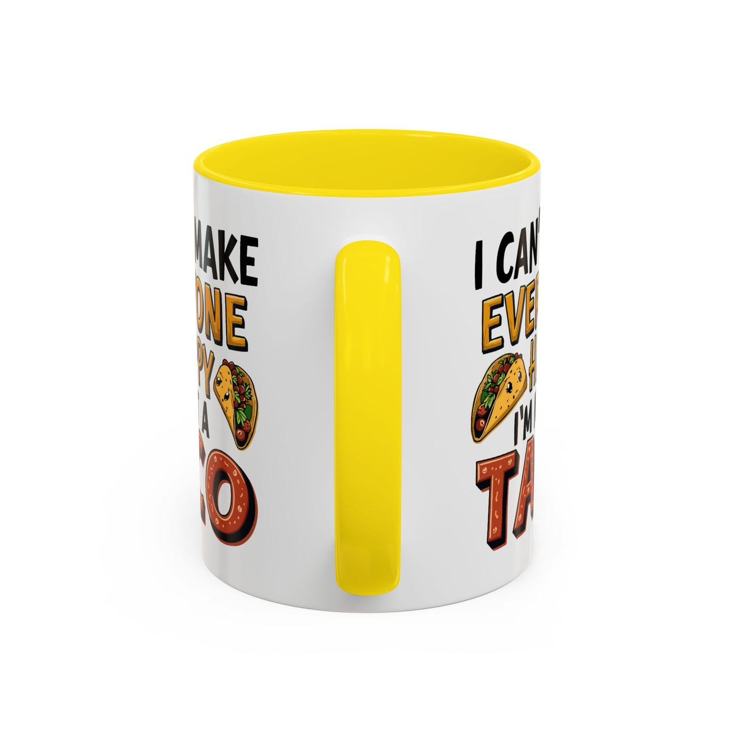 Humor Mug - I Can't Make Everyone Happy
