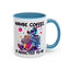 Adult Mug - Maybe Coffee Is Addicted To Me