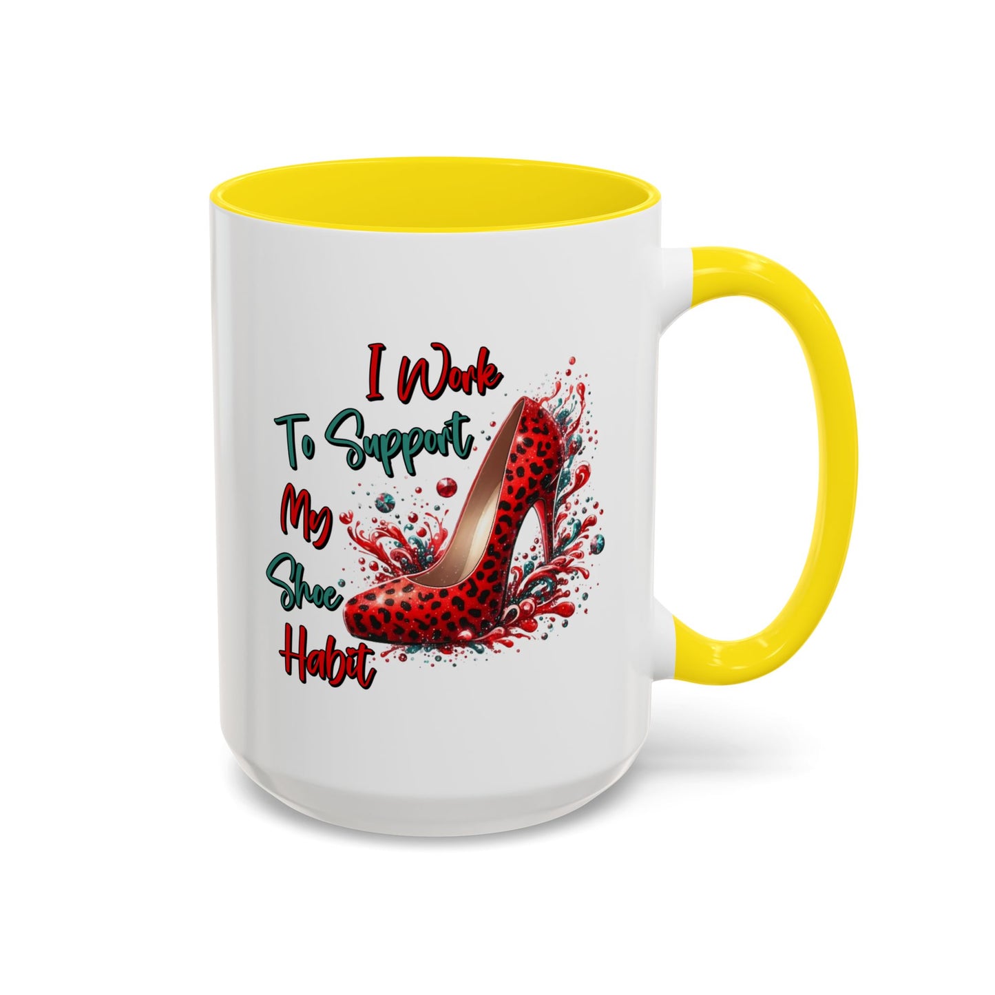 Humor Mug - I Work to Support My Shoe Habit