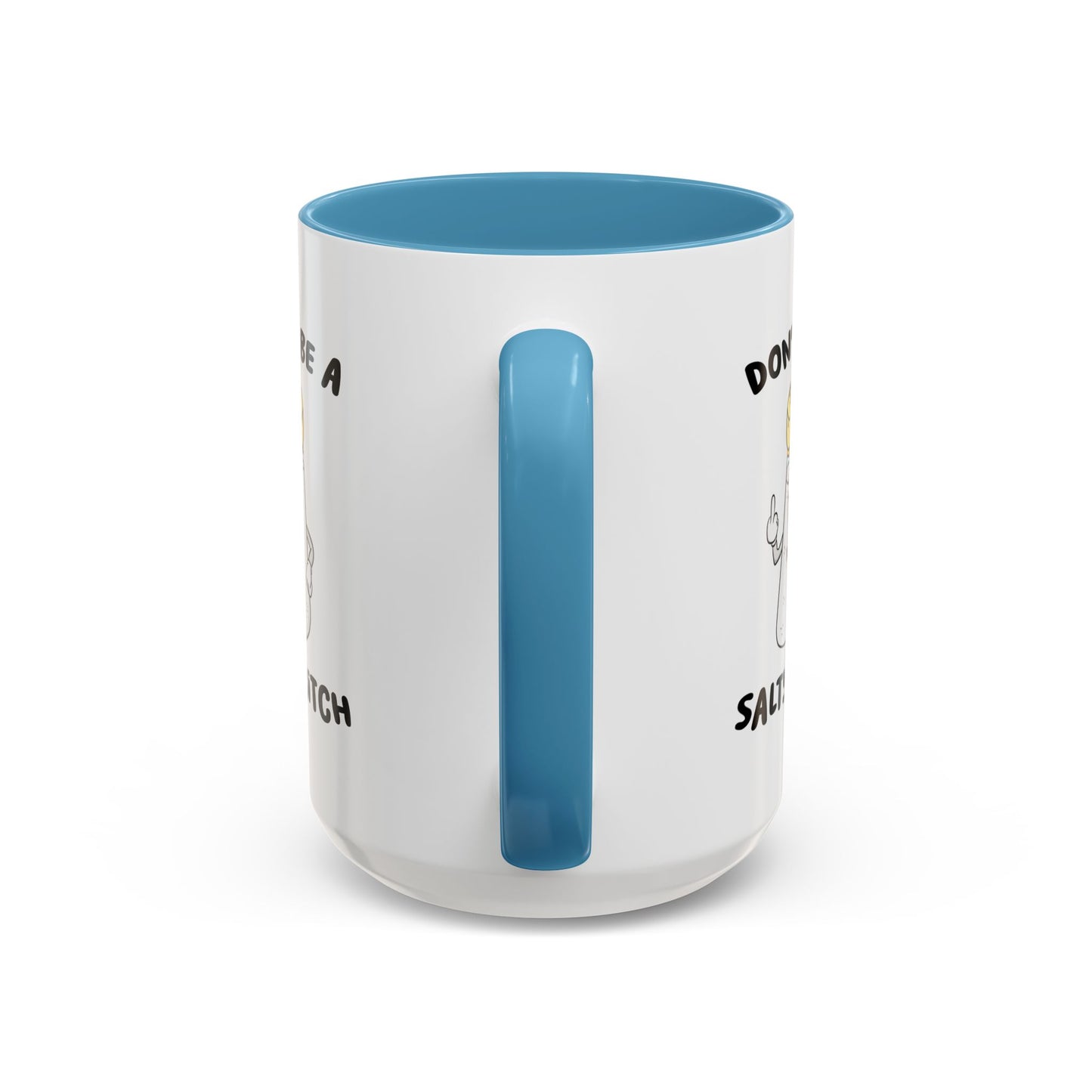 Adult Mug - Don't Be A Salty Bitch