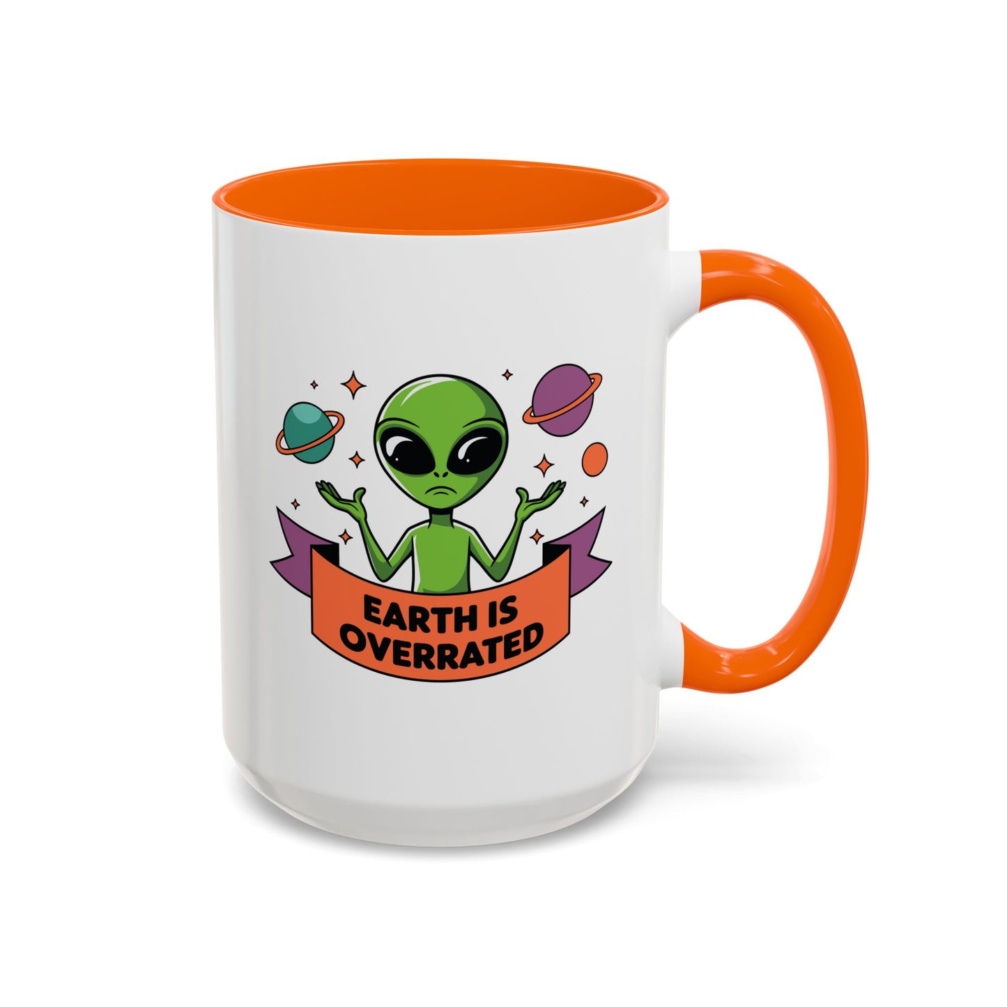 Alien Mug - Earth Is Overrated