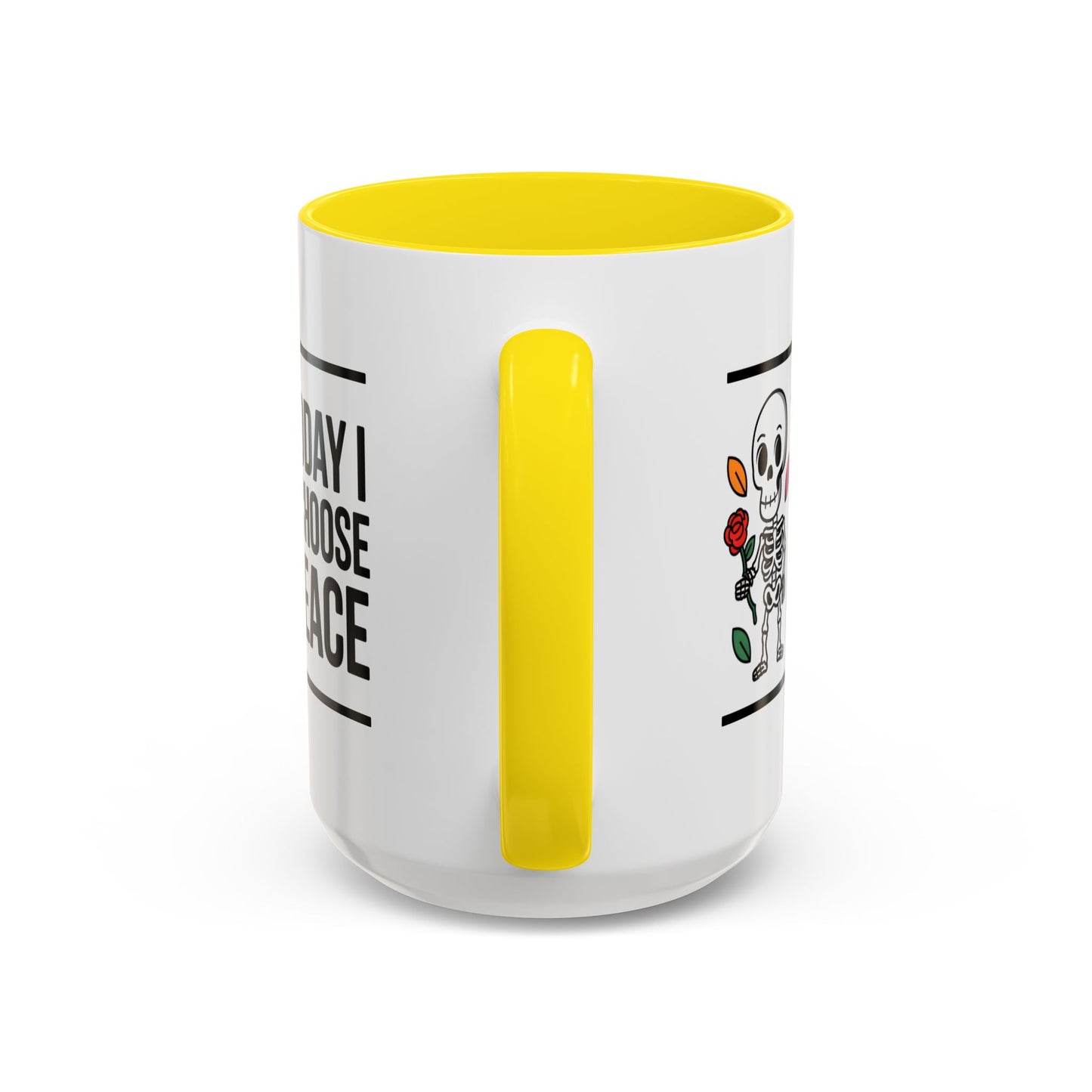 Humor Mug - Today I Choose Peace
