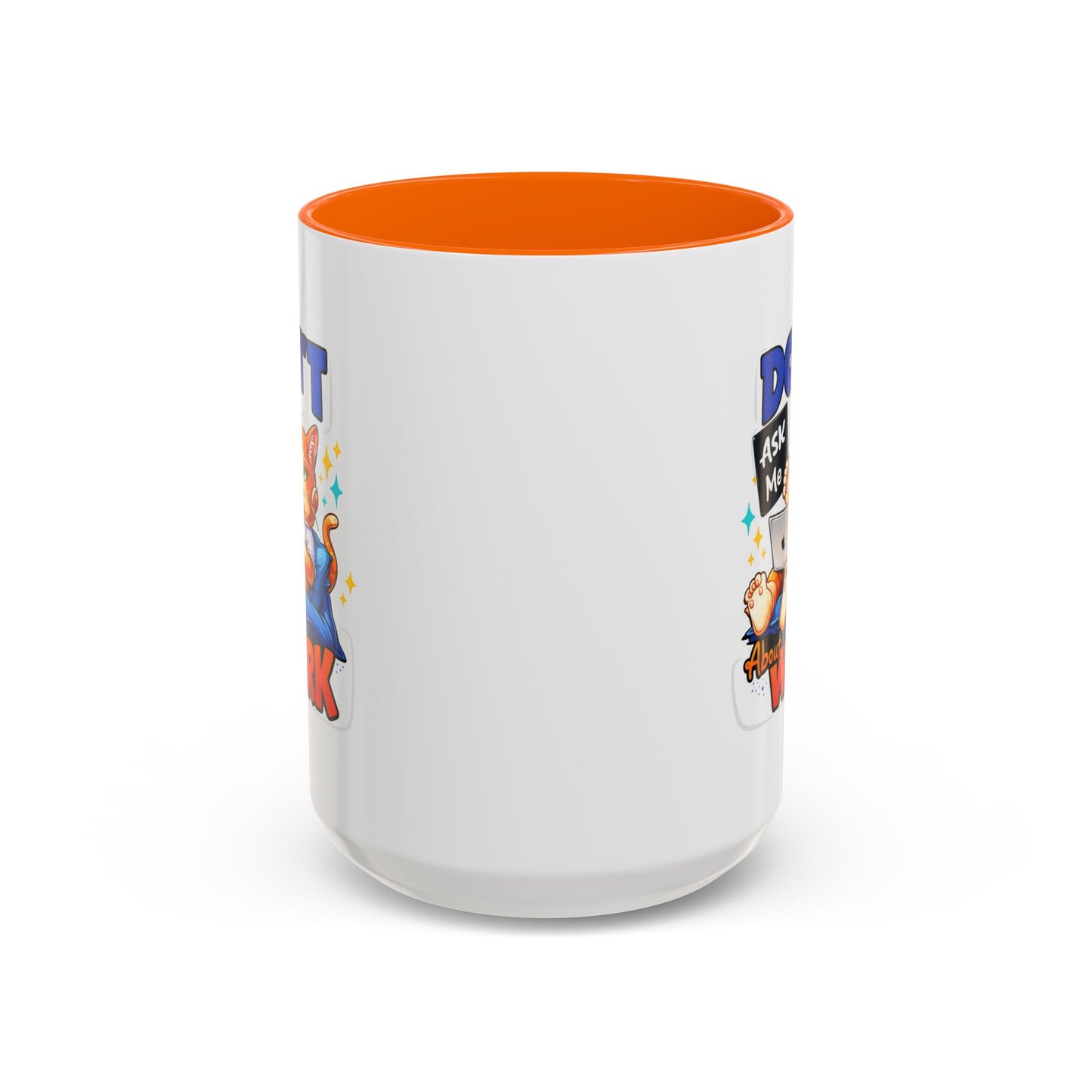 Office Mug - Don't Ask Me About Work