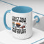 Father's Day Mug - I Can't Talk