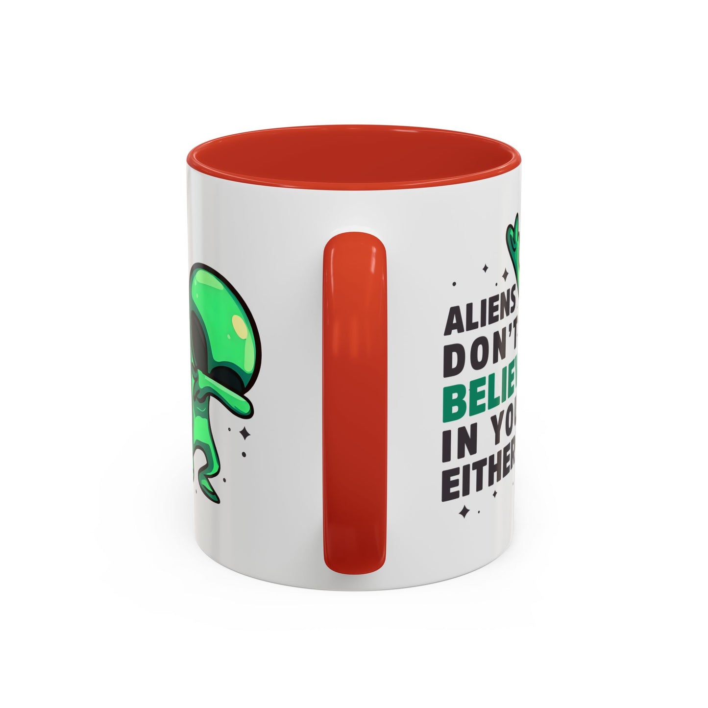 Alien Mug- Aliens Don't Believe