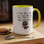 Humor Mug - I Like How When You Read