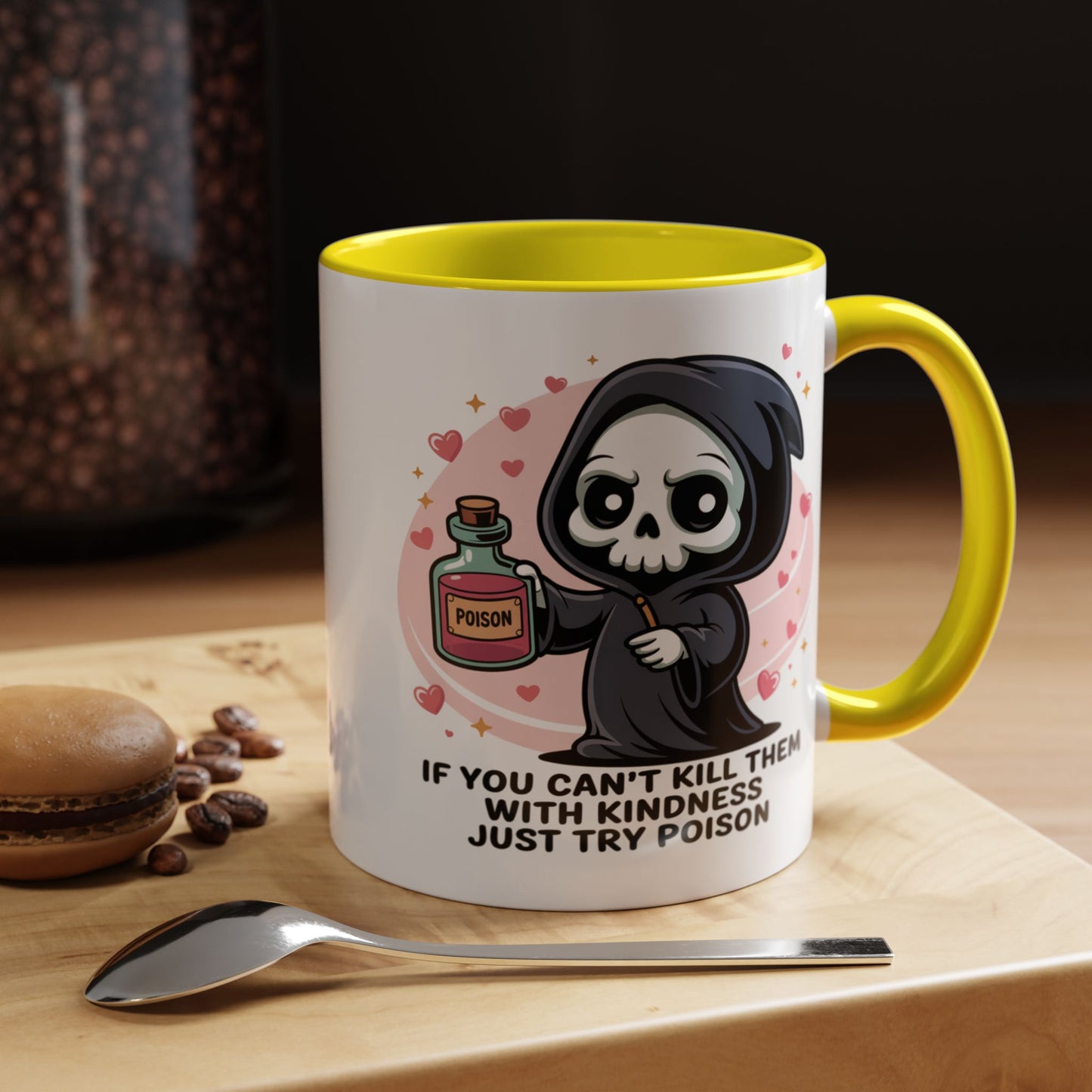 Adult Mug - If You Can't Kill Them With Kindness