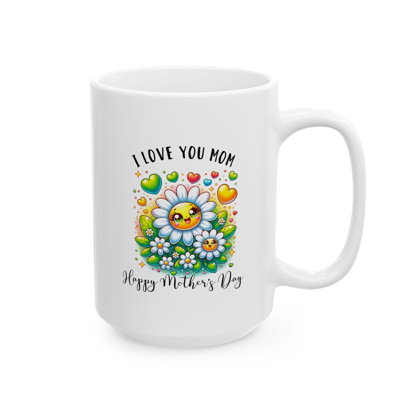 Mother's Day Mug - I Love You Mom