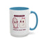 Humor Mug - I'm a good Ghoul I Deserve Good Things