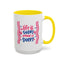 Motivation Mug - Life is Short Make it Sweet