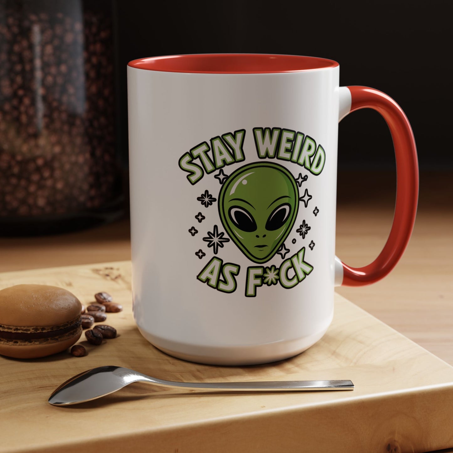 Alien Mug - Stay Weird As F*ck