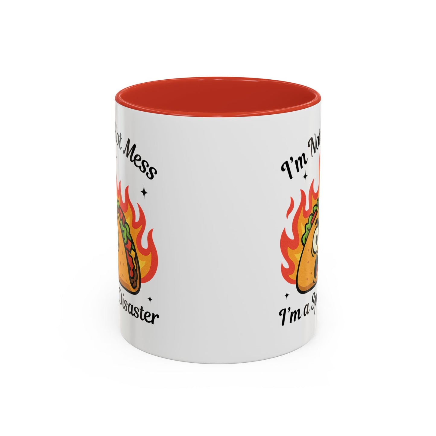 Humor Mug - I'm Not a Hot Mess