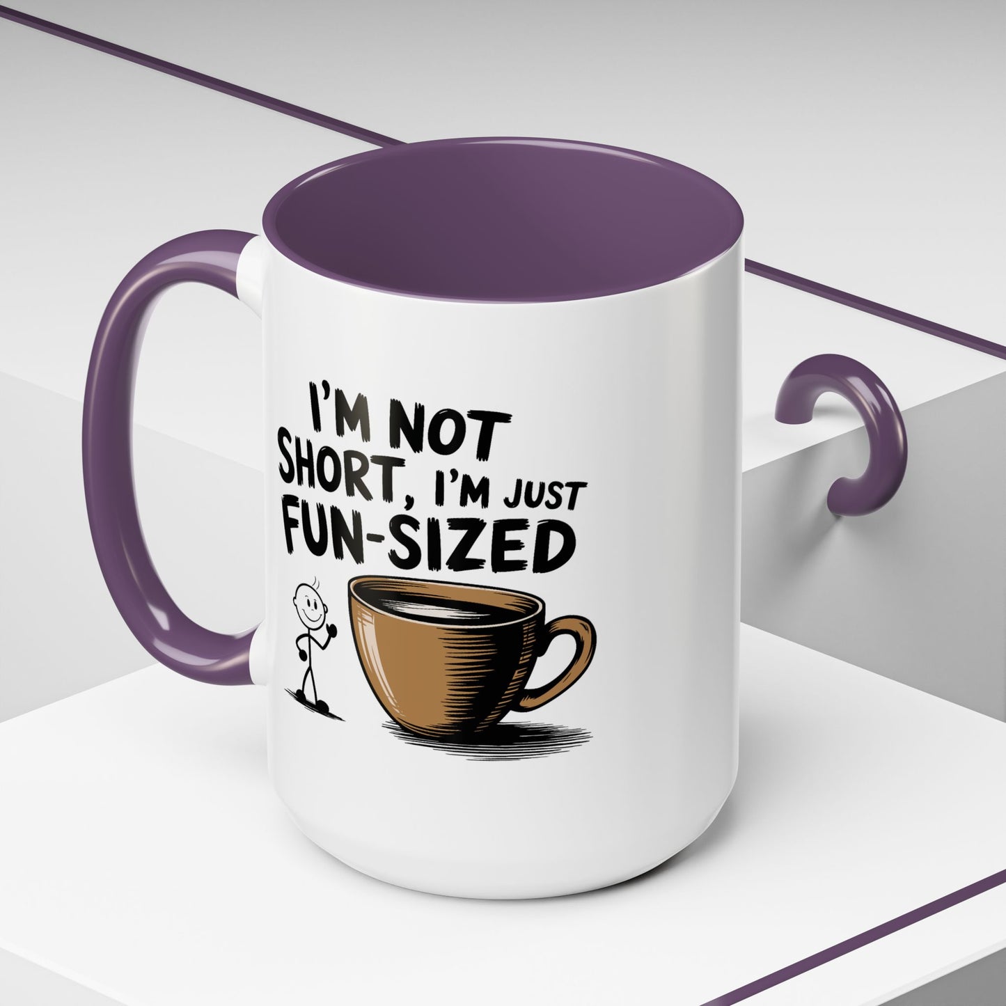 Humor Mug - I'm Not Short