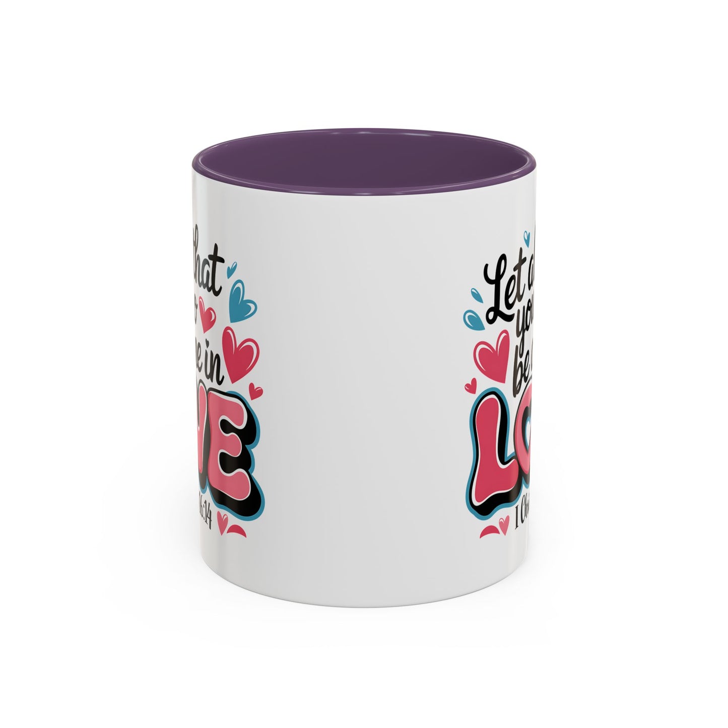 Anniversary Mug - Let All That You Do
