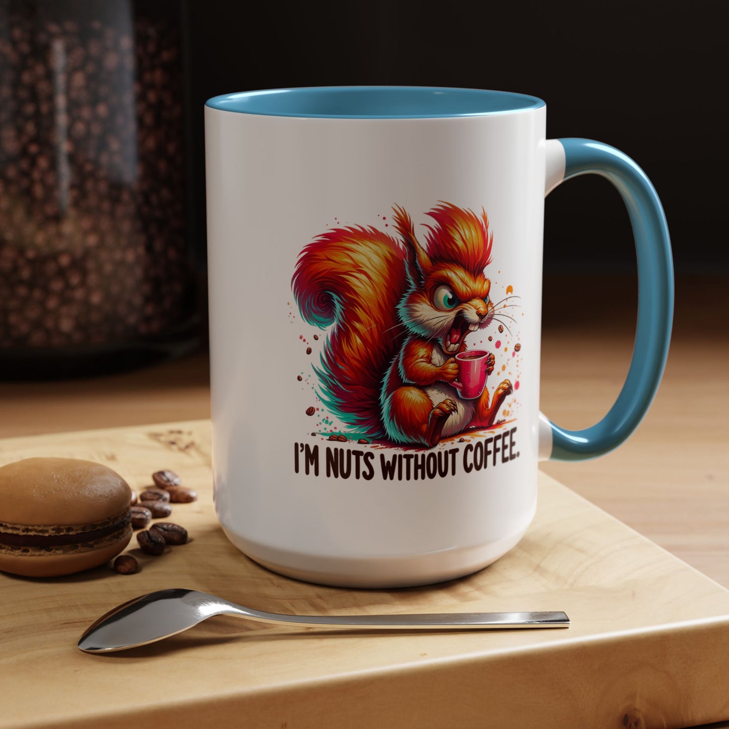 Humor Mug - I'm Nuts Without Coffee