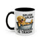 Animal Mug - Splish Splash Your Opinion Is Trash