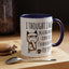 Adult Mug - I Thought I Was In A Bad Mood