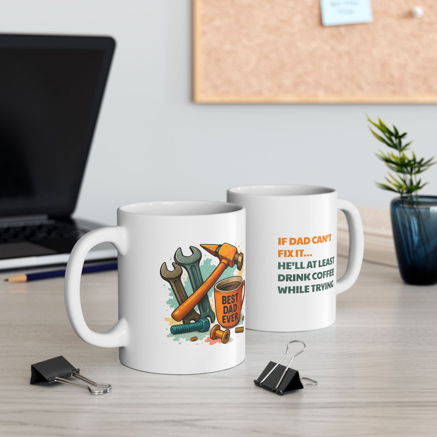 Father's Day Mug - If Dad Can't Fix It