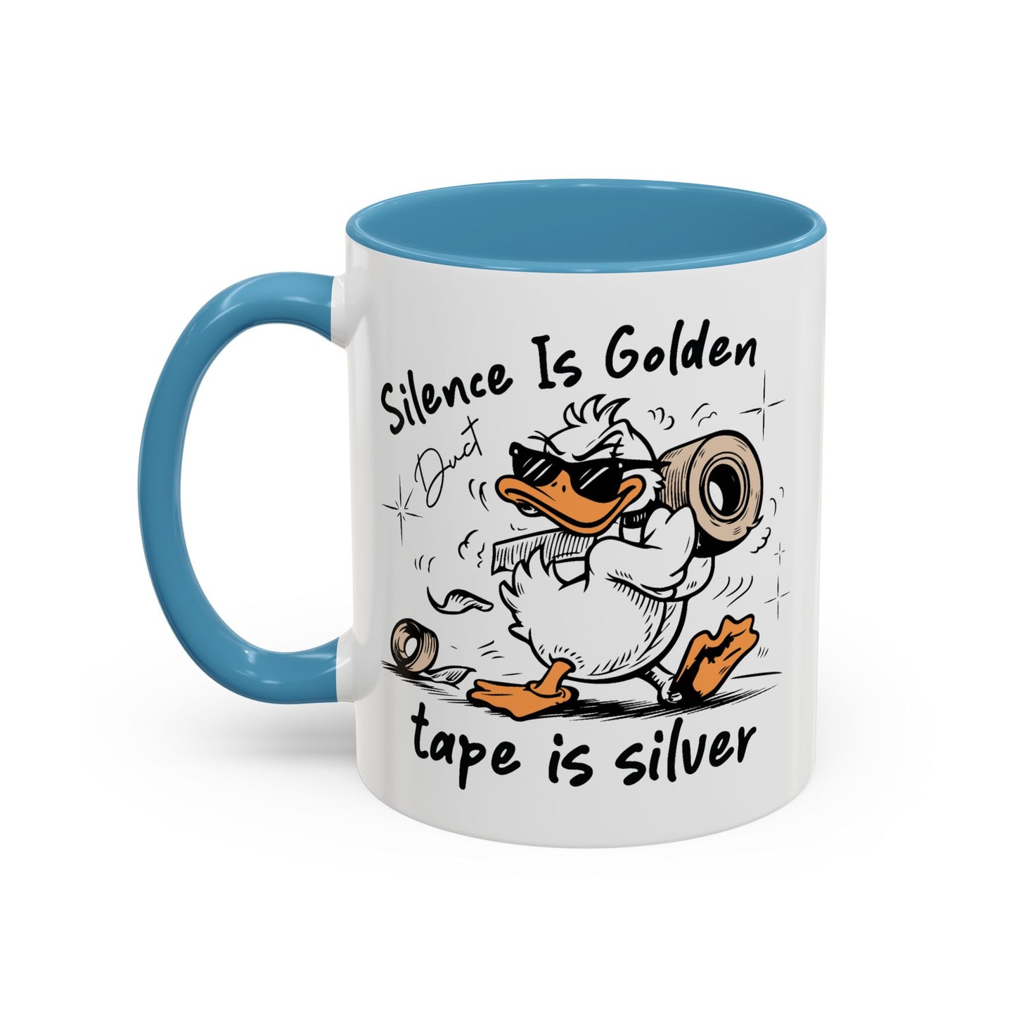 Humor Mug - Silence is Golden Duct Tape is Silver