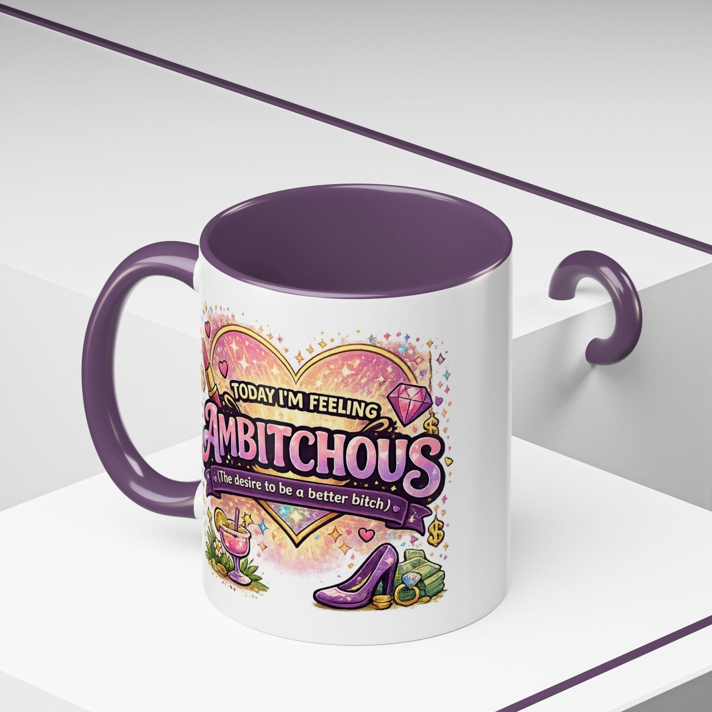 Humor Mug - Ambitchous