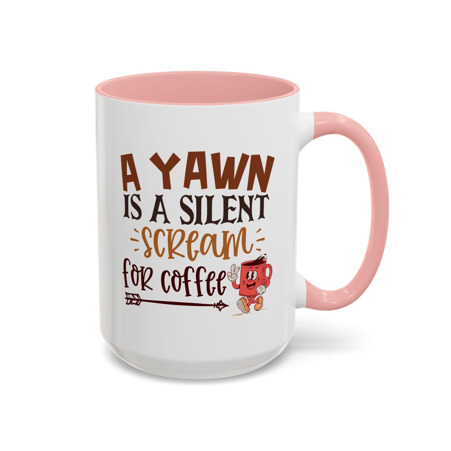 Humor Mug - A Yawn is a Silent Scream