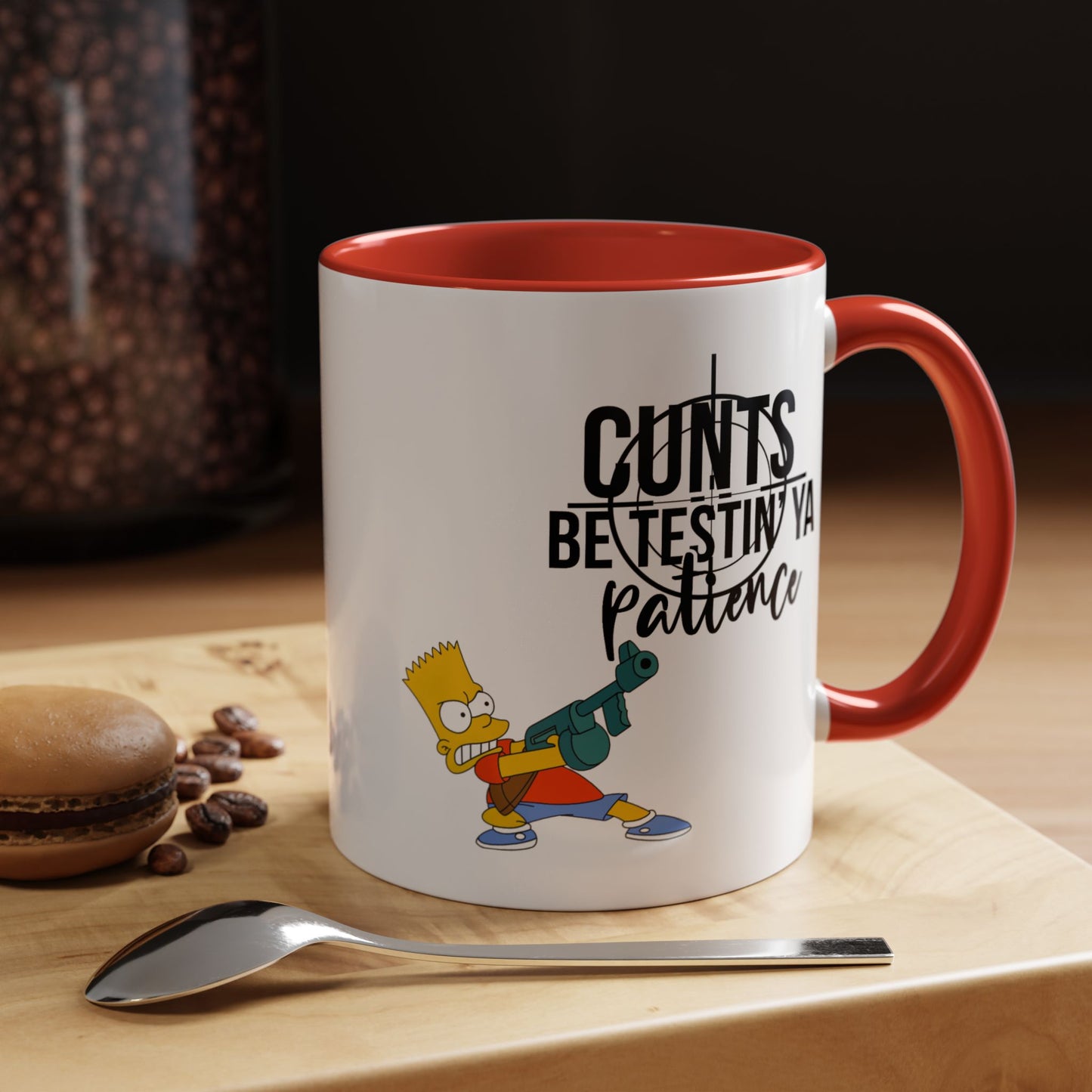 Adult Mug - Cunts Be Testing Ya Patience