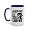Animal Mug - I Don't Care What Day It Is
