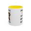 Humor Mug -I'm Not Bossy I Just Have Better Ideas