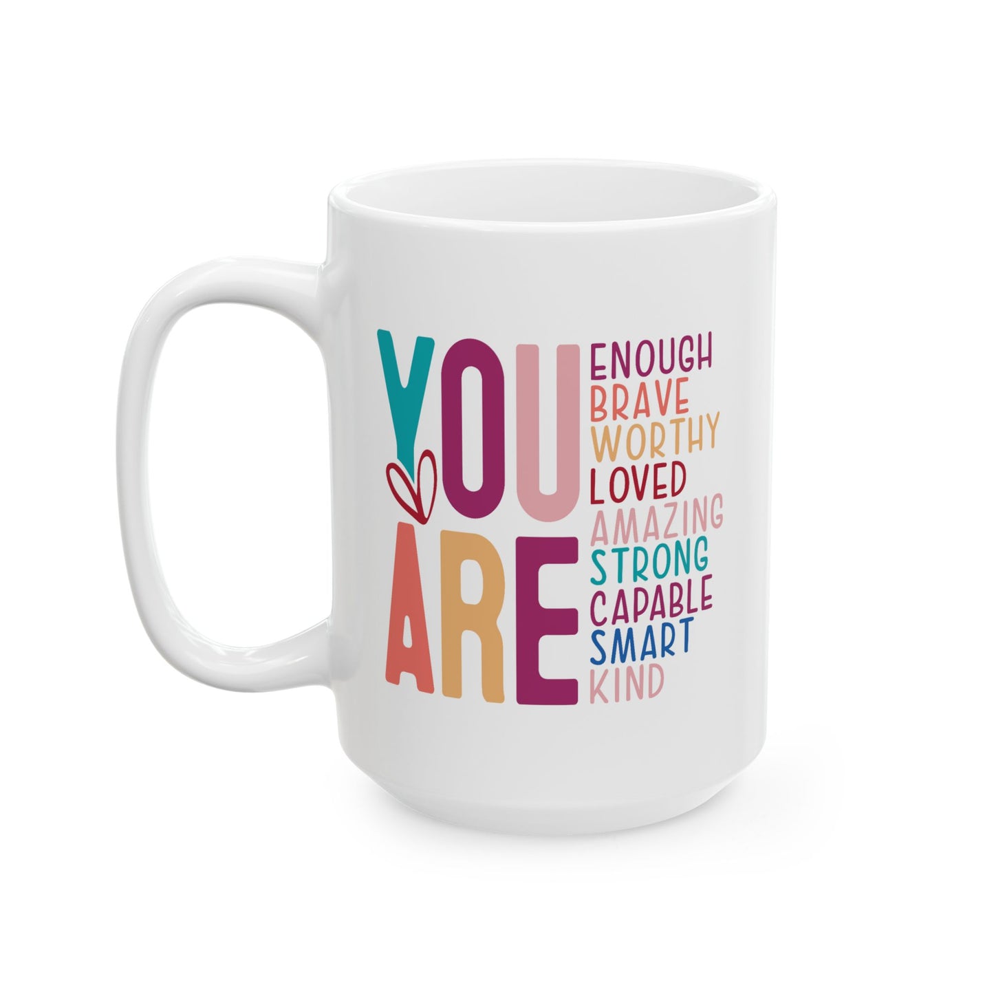 Motivation Mug - You Are Enough Colorful