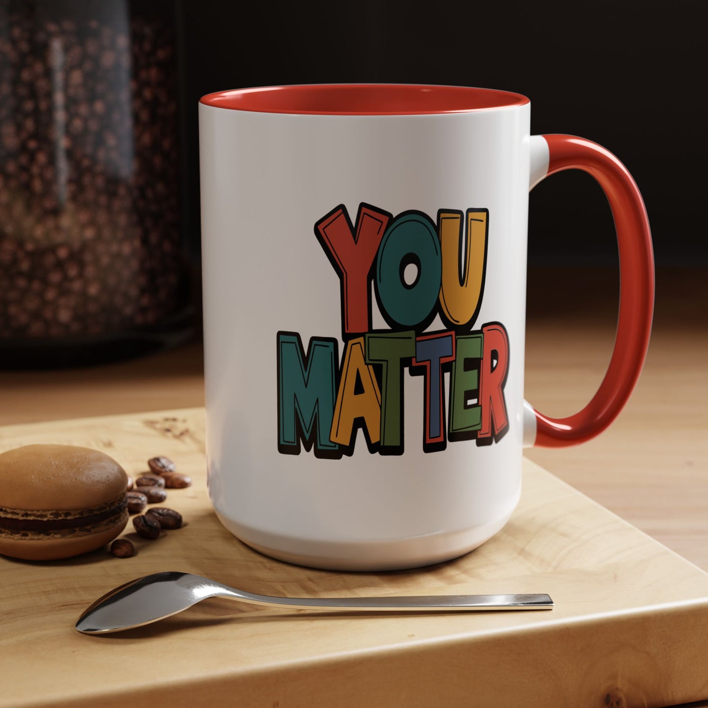 Motivation Mug - You Matter