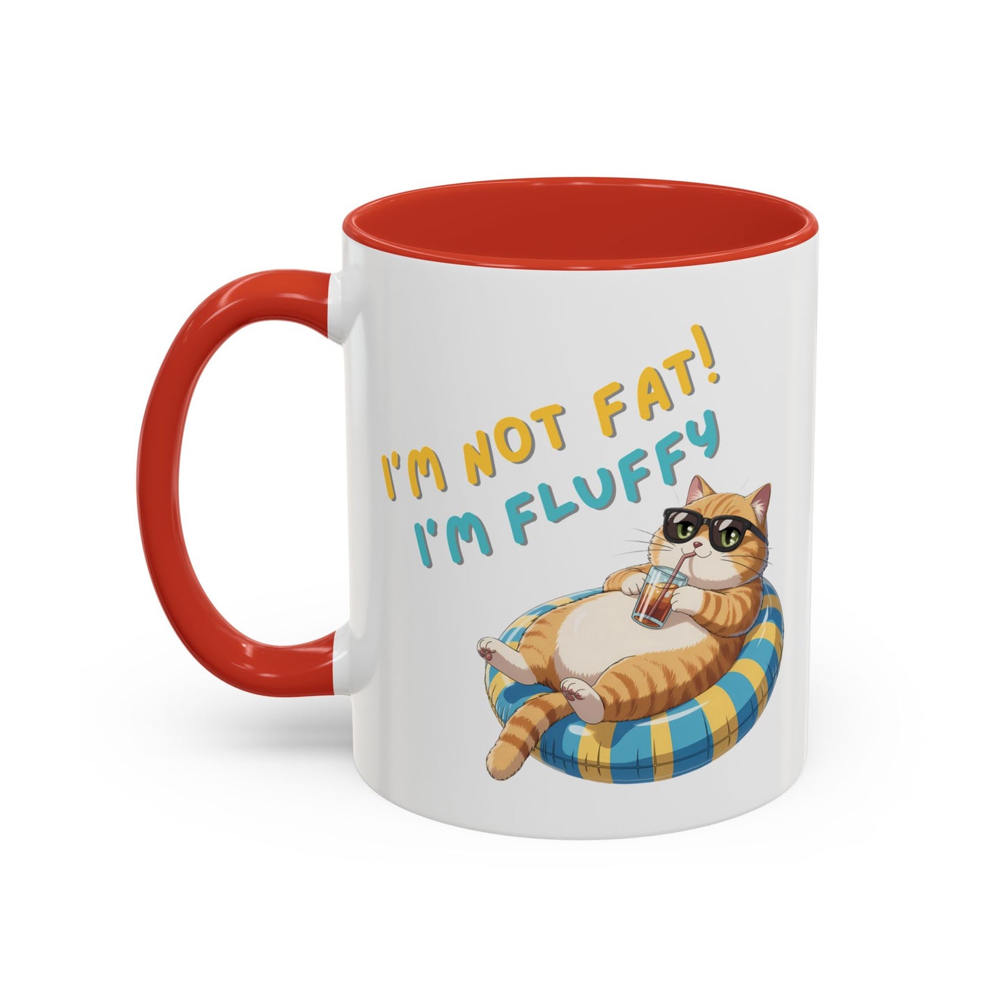 Humor Mug - I'm Not Fat I'm Just Fluffy Cat
